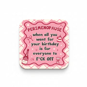 'Perimenopause Birthday' cork coaster, Art Wow on a clean white background