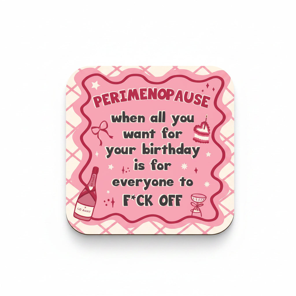 'Perimenopause Birthday' cork coaster, Art Wow on a clean white background