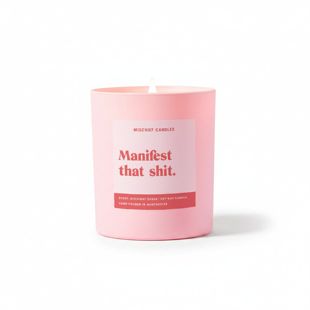 Manifest That Shit positivity candle by Mischief Candles in pink Midnight Queen scent, 20cl